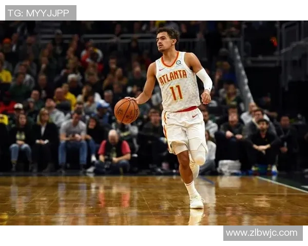 特雷杨引领新一代控卫风潮展现无与伦比的球场魅力与技术实力